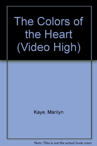 The Colors of the Heart (Video High) (9780821747339) by Kaye, Marilyn