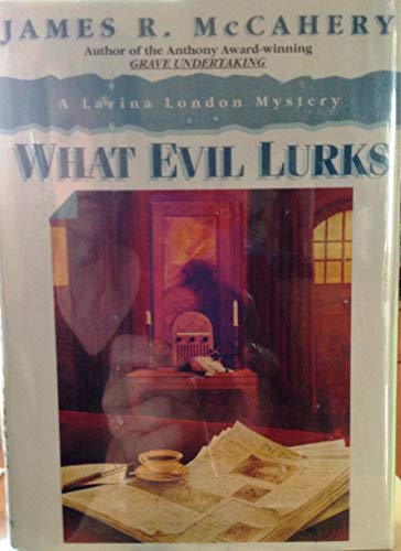 Stock image for What Evil Lurks: A Lavina London Mystery for sale by SkylarkerBooks