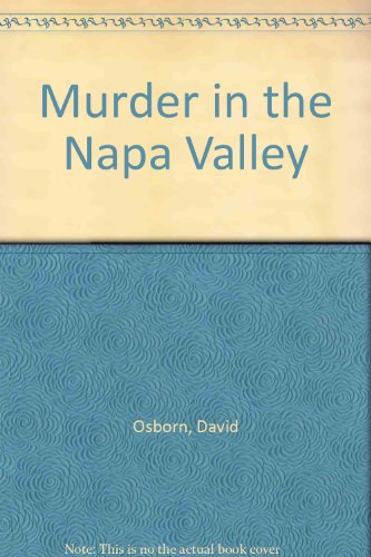 Imagen de archivo de Murder in the Napa Valley a la venta por More Than Words