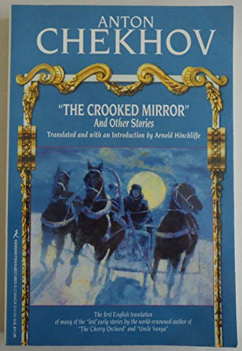 The Crooked Mirror and Other Stories (Zebra Book) (9780821750315) by Chekhov, Anton Pavlovich