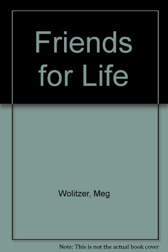 Beispielbild fr Friends for Life zum Verkauf von Better World Books