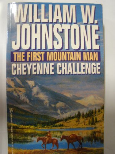 9780821750483: The First Mountain Man: Cheyenne Challenge