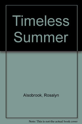 Stock image for Timeless Summer (Time Travel Anthology) for sale by SecondSale