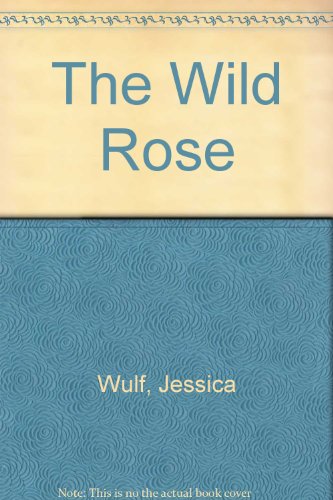 9780821751039: The Wild Rose