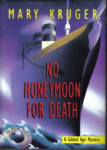 Beispielbild fr No Honeymoon for Death : A Gilded Age Mystery zum Verkauf von Better World Books