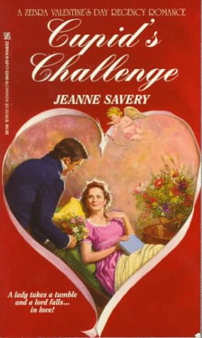 Cupid's Challenge (Zebra Valentine's Day Regency Romance) (9780821752401) by Savery, Jeanne