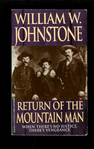Return of the Mountain Man (9780821752982) by William W. Johnstone