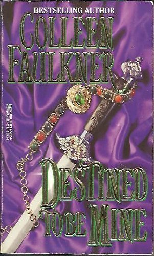Destined to Be Mine (9780821753125) by Faulkner, Colleen