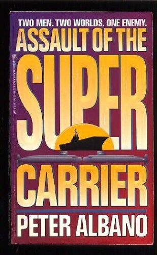 Beispielbild fr Assault Of The Super Carrier zum Verkauf von Half Price Books Inc.