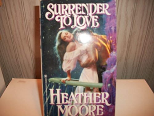 Surrender to Love (9780821754269) by Moore, Heather