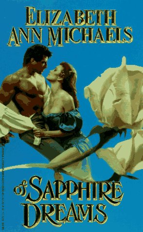 Of Sapphire Dreams (9780821755402) by Michaels, Elizabeth Ann