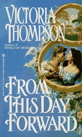 From This Day Forward (9780821756638) by Thompson, Victoria