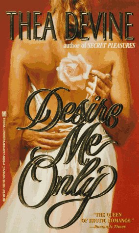 Imagen de archivo de Desire Me Only a la venta por Half Price Books Inc.