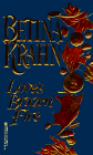 Beispielbild fr Love's Brazen Fire zum Verkauf von Better World Books