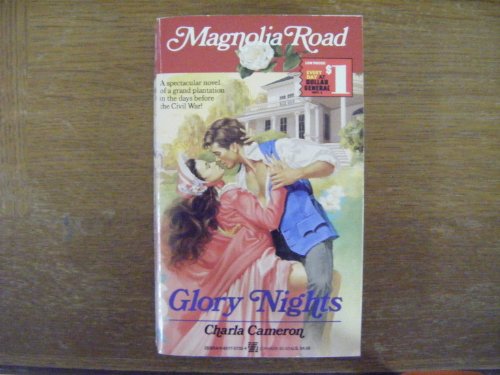 Glory Nights (Magnolia Road) (A Civil War Romance)