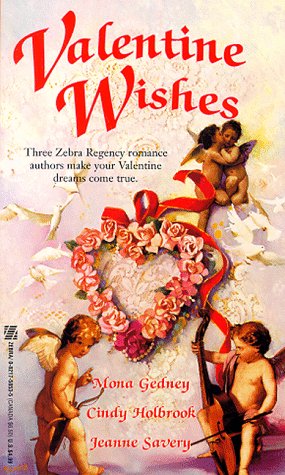 Valentine Wishes (9780821758533) by Mona K. Gedney; Cindy Holbrook; Jeanne Savery