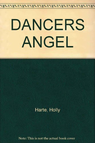 DANCERS ANGEL (9780821759684) by Holly Harte