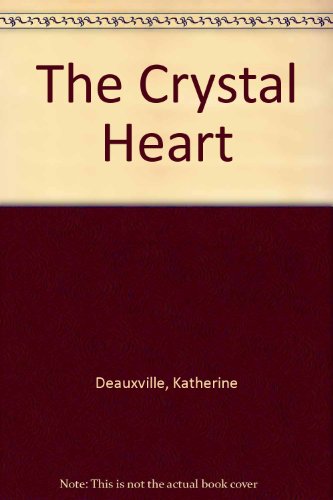 Stock image for The Crystal Heart for sale by SecondSale