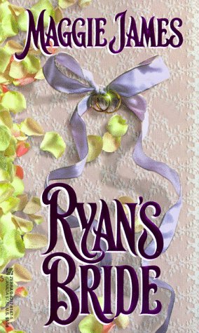 Ryan's Bride (9780821761472) by Maggie James; Patricia Hagan