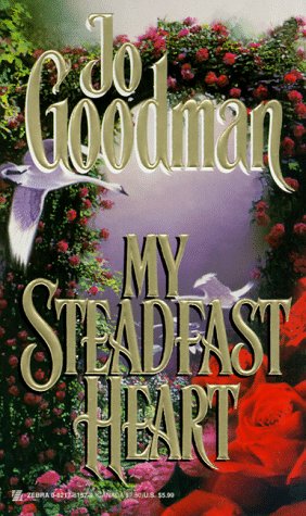 My Steadfast Heart (9780821761571) by Jo Goodman