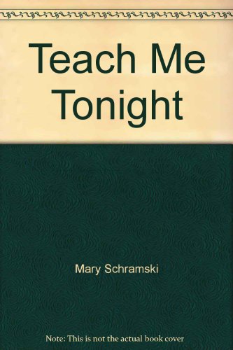 Teach Me Tonight (9780821761588) by Mary Schramski