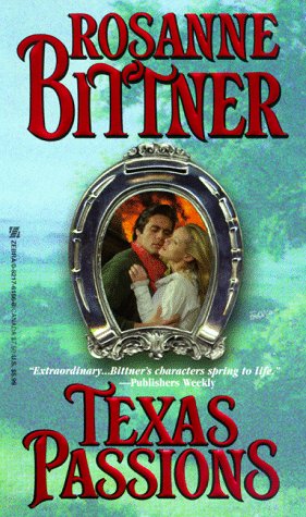 Texas Passions (9780821761663) by Bittner, Rosanne