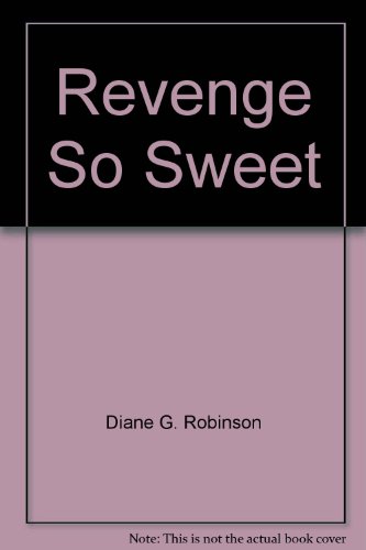 Stock image for Revenge So Sweet for sale by SecondSale