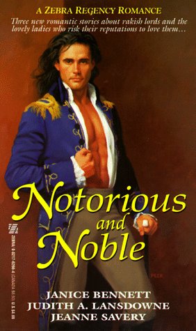 Notorious and Noble (9780821762660) by Janice Bennett; Judith A. Lansdowne; Jeanne Savery