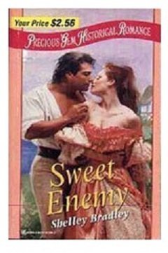 Sweet enemy (Zebra books) (9780821763391) by Bradley, Shelley
