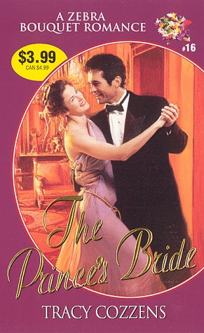 Imagen de archivo de The Prince's Bride (Zebra Bouquet Romances) a la venta por Wonder Book