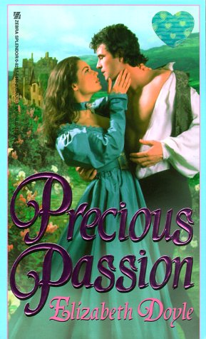 Beispielbild fr Precious Passion (Zebra Splendor Historical Romances) zum Verkauf von Book Lover's Warehouse