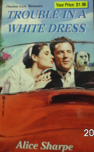 Stock image for Trouble in a White Dress for sale by ThriftBooks-Dallas