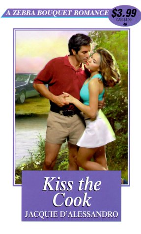 Imagen de archivo de Kiss The Cook (Zebra Bouquet Romances) a la venta por SecondSale