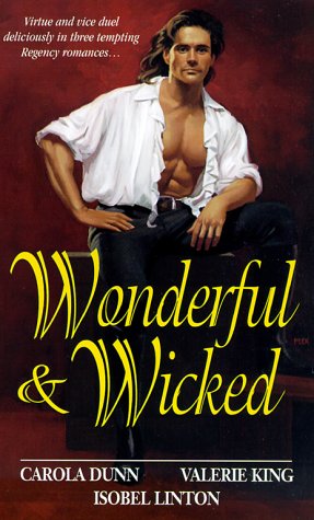 Wonderful And Wicked (9780821766309) by Carola Dunn; Valerie King; Isobel Linton