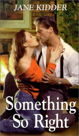 Something So Right (Zebra Bouquet Romances) (9780821767030) by Jane Kidder