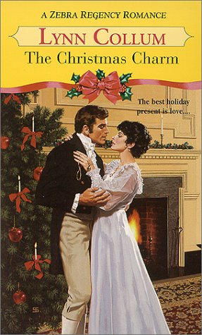 The Christmas Charm (Zebra Regency Romance) (9780821767382) by Lynn Collum
