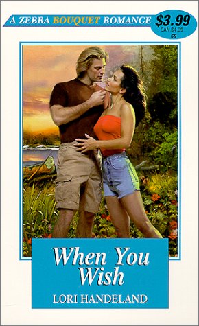 When You Wish (Zebra Bouquet Romances) (9780821767481) by Lori Handeland