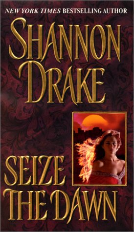 Stock image for Seize The Dawn (Zebra Historical Romance) for sale by Gulf Coast Books