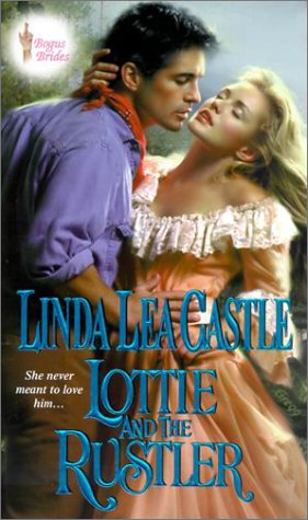 Stock image for Lottie And The Rustler: Bogus Brides (Ballad Romances) for sale by Ergodebooks