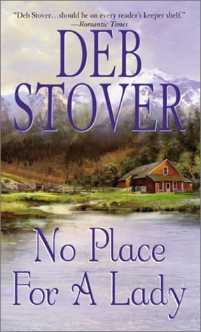 No Place for a Lady (9780821770917) by Stover, Deb