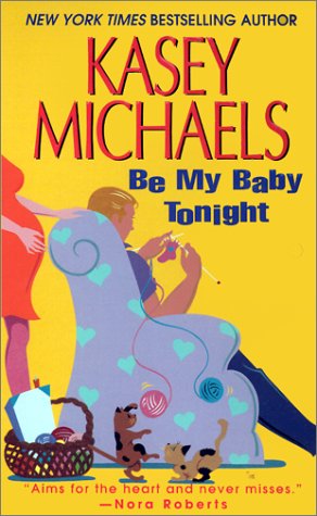 Stock image for Be My Baby Tonight for sale by Better World Books