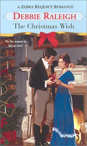 Stock image for The Christmas Wish (Zebra Regency Romance) for sale by Half Price Books Inc.