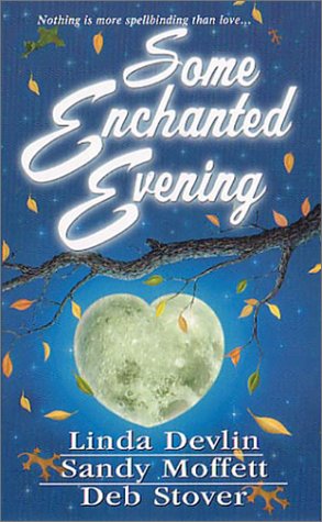 Some Enchanted Evening (9780821772645) by Linda Devlin; Sandy Moffett; Deb Stover