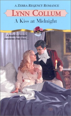 A Kiss at Midnight (Zebra Regency Romance) (9780821772911) by Lynn Collum