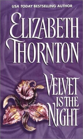 Velvet Is the Night (9780821773888) by Thornton, Elizabeth