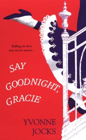 Say Goodnight, Gracie (9780821774571) by Jocks, Yvonne