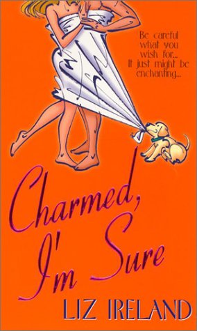 Imagen de archivo de Charmed, I'm Sure a la venta por Reliant Bookstore