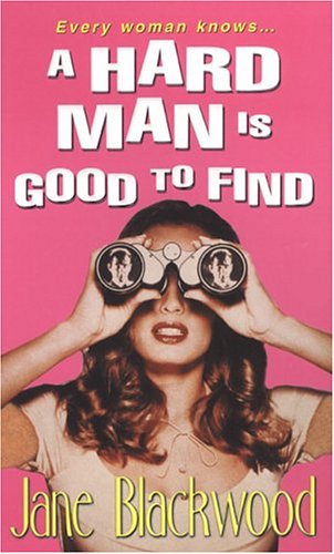 A Hard Man Is Good To Find (9780821776162) by Blackwood, Jane