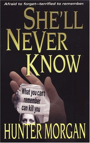 Stock image for SHE'LL NEVER KNOW for sale by Columbia Books, ABAA/ILAB, MWABA