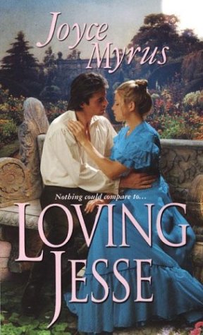 Imagen de archivo de Loving Jesse (Zebra Historical Romance) a la venta por Robinson Street Books, IOBA
